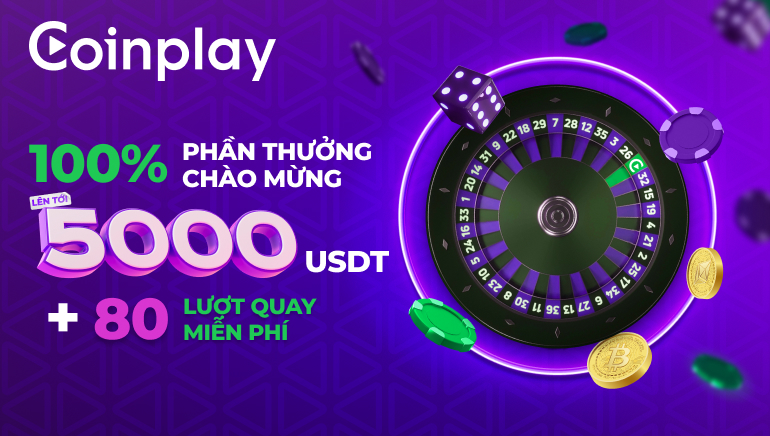 Coinplay Casino chào đón người chơi mới với phần thưởng khổng lồ lên đến 5000 USDT + 80 vòng quay miễn phí!